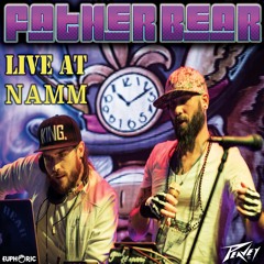 Father Bear Live @ NAMM From The Peavey Stage [Euphoric.Net Exclusive]