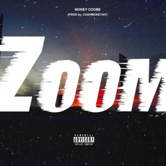 Money Coob$ -Zoom (prod. by cashmoneyap)