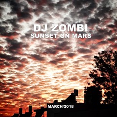 DJ ZOMBI - Sunset on Mars