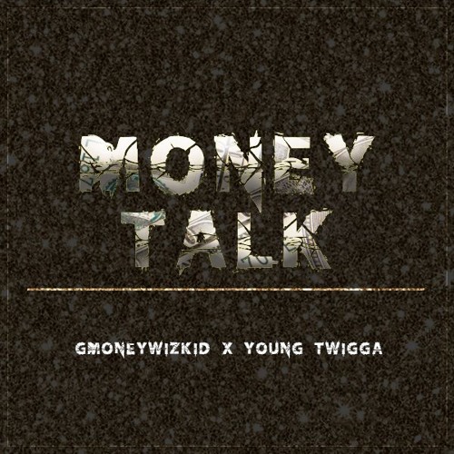MONEY TALK FT. MONEY WAY TAY (Prod. MCM)