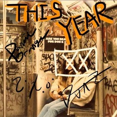 THIS YEAR - ft. daniel orange & Tito (Prod. By DunZ)