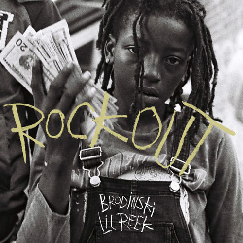Lil Reek & Brodinski - Rock Out