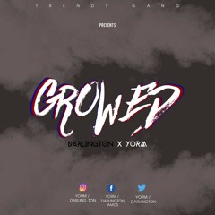 Growed Ft. Yorm (Mixed-By-YxngBeatz)