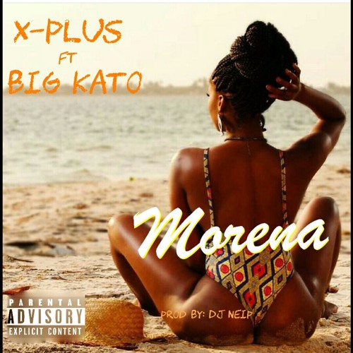 Morena ft Big Kato (Prod. By DJ Neip)
