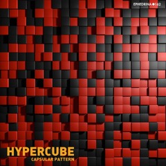 HYPERCUBE - Capsular Pattern - Album Preview