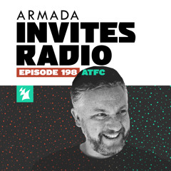 Armada Invites Radio 198 (ATFC Guest Mix)