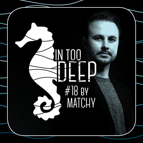 2 JAHRE - IN TOO DEEP #18 by Matchy  [Lauter Unfug]