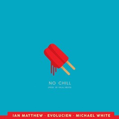 No Chill (prod. by Kalaj Beats)