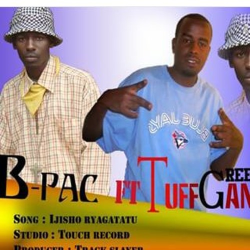 Ijisho Rya Gatatu By B Pac Ft Green P Touch Records Mp3 By B Pac Rugamba W Igisaka