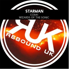 Starman - Club Classic Reworks #1 - Wizards Of The Sonic [FREE DOWNLOAD]