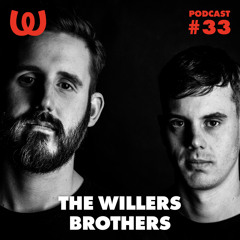 Watergate Podcast #33 - The Willers Brothers