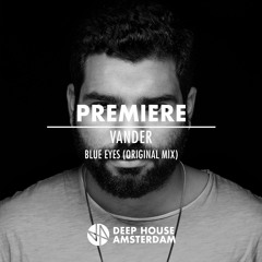 Premiere: VANDER - Blue Eyes (Original Mix) [Crossings]