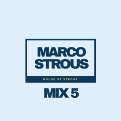 House Of Strous - Mix 5