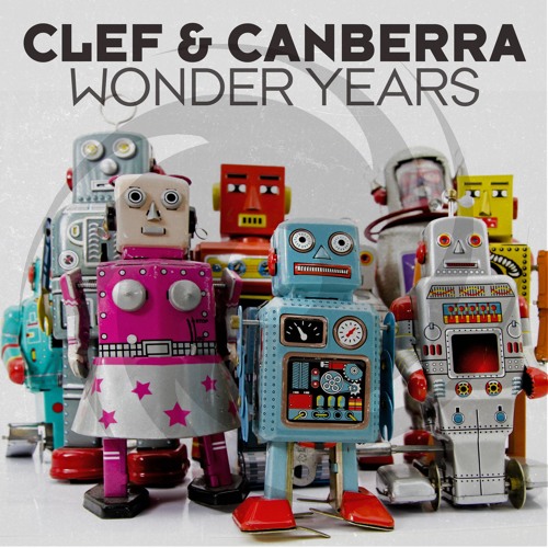 Clef & Canberra - Wonder Years (Extended Mix)