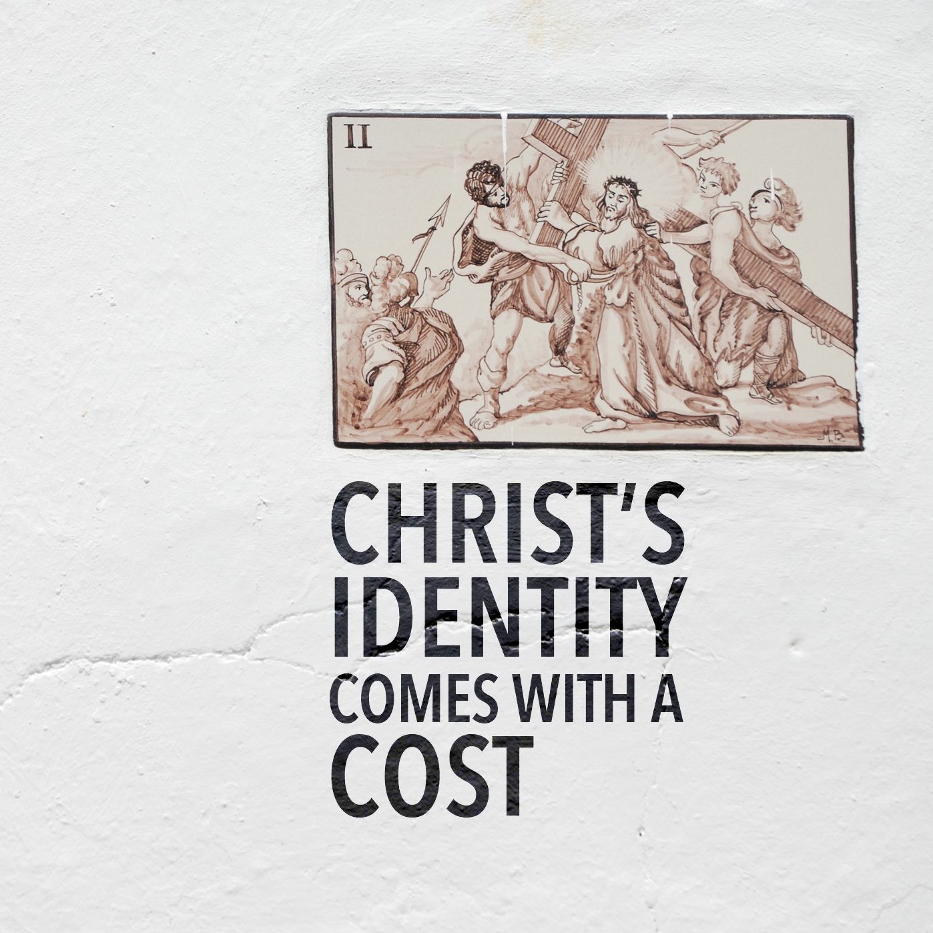 Christ's Identity Comes with a Cost episode artwork