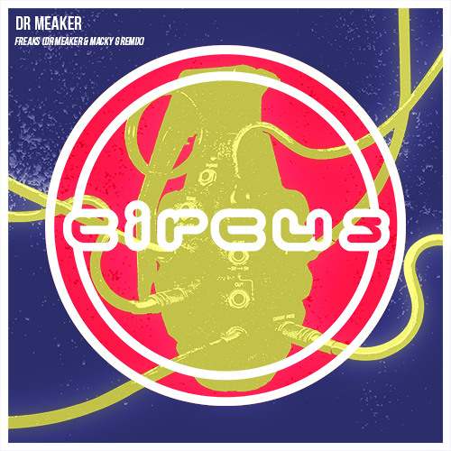 Freaks feat. Sharlene Hector & Cappo D (Dr Meaker & Macky Gee Remix)