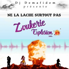 Zoukerie Explosion Vol.1 by Dj Demafidem