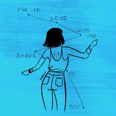 All That She Shape Of You