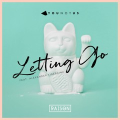 YOUNOTUS Feat. Alexander Tidebrink - Letting Go (Snippet)