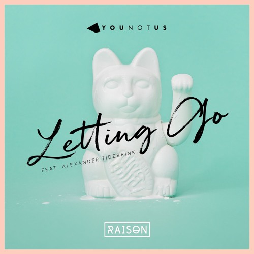 YOUNOTUS Feat. Alexander Tidebrink - Letting Go (Snippet)
