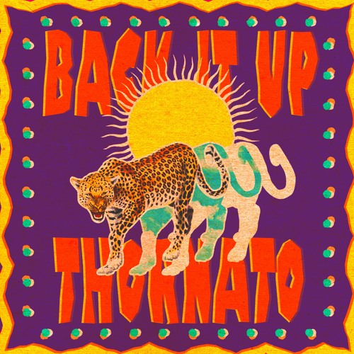 Thornato - Back It Up (feat. Zongo Abongo)