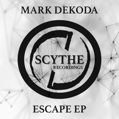 Mark Dekoda - Escape EP