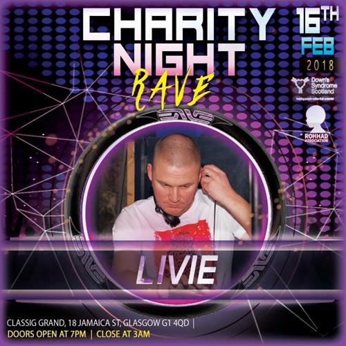 DJ LIVIE @ Classic Grand_charity_rave_night_16th FEb_2018