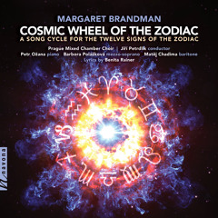 Margaret Brandman - Cosmic Wheel Of The Zodiac Choral Settings: Cosmic Fire - Sagittarius Song