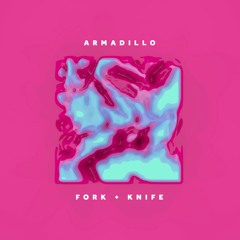 Fork and Knife - Armadillo