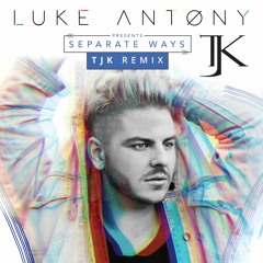 Luke Antony - Separate Ways (TJK Remix)