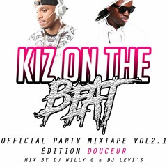 Official Party Mixtape Kiz On The Beat#2.1 By Dj Willy G & Dj Levi's