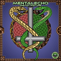 MENTALECHO - DIGITAL NATURE (EP) Mash-Up -> OUT NOW