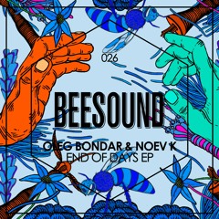 (PREVIEW) End Of Days (Bulbmakers Dub)- Oleg Bondar & Noev K