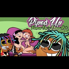 Draco Rich ft.Famous Dex - Piped Up