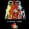 Lil Wayne - Vizine Lil Wayne - Vizine
