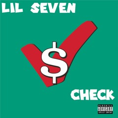 Lil Seven - Check (prod. Kid Ocean x Lil Szn)