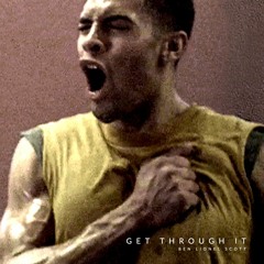 GET THROUGH IT - Motivation