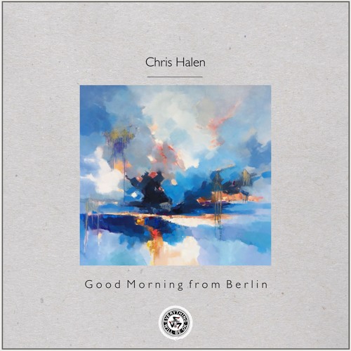 Chris Halen : Good Morning from Berlin