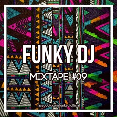 Funky DJ - Mixtape #09 (+ Tracklist )