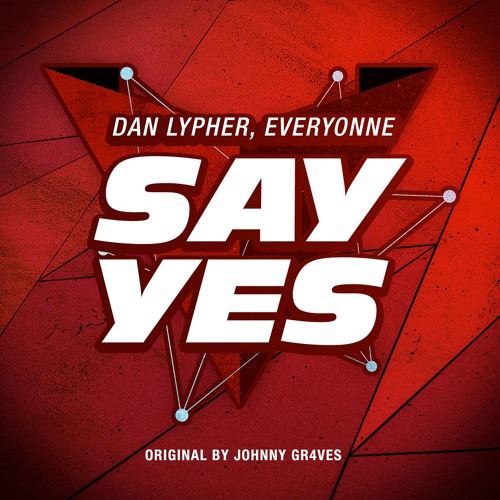 Dan Lypher, Everyonne - Say Yes [FREE DOWNLOAD 💣]