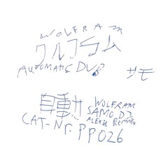PREMIERE : Wolfram - Automatic Dub