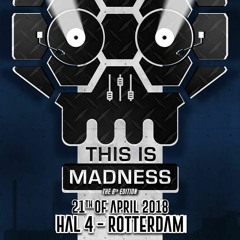 The Hitman - Step In To The Madness (This Is Madness 6 Anthem)