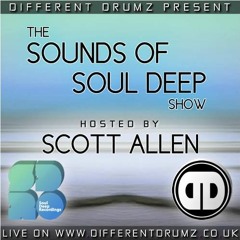 Scott Allen - The Sounds of Soul Deep Show | Different Drumz Radio | Feb 2018