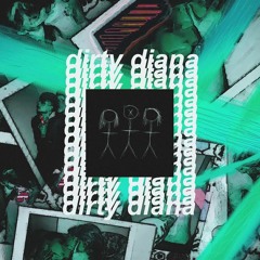 D.A. |DIRTY DIANA|