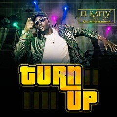 Turn-Up By El Katty