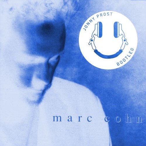 Marc Cohn - Walking In Memphis (Jonny Prost Bootleg) [FREE DOWNLOAD]