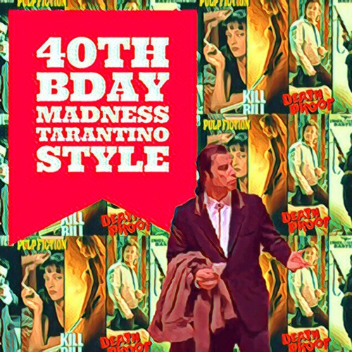 Scheibosan @ C.s 40th BDAY MADNESS TARANTINO STYLE