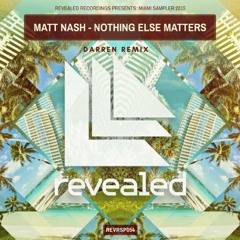 Matt Nash - Nothing Else Matters (Darren Remix)