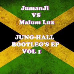 Jumanji Vs Malum Lux - Beenie Man - Dude Bootleg