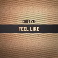 UTV005 : Dirty9 - Feel Like